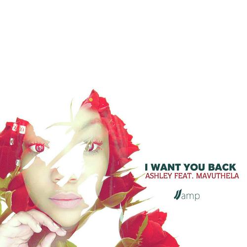 I Want You Back (feat. Mavuthela)
