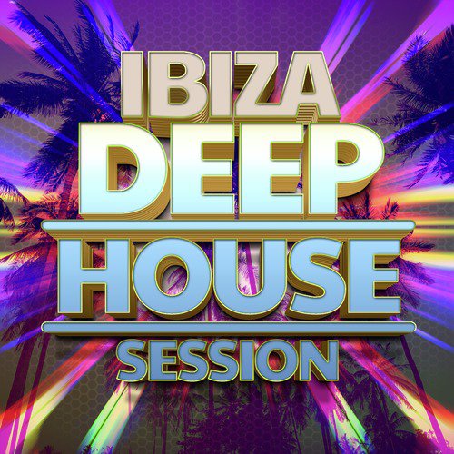 Ibiza Deep House Session