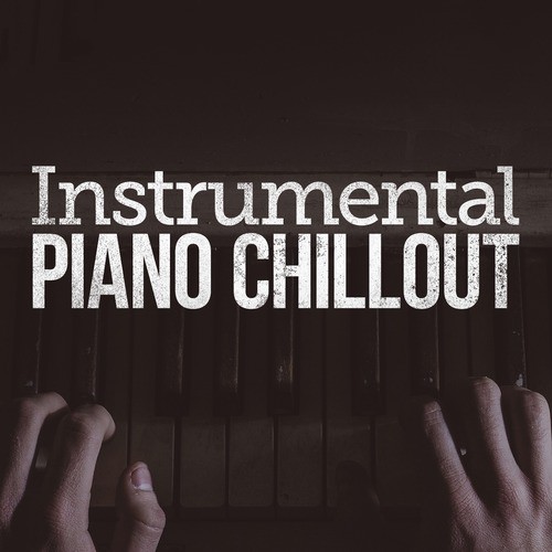 Instrumental Piano Chillout_poster_image