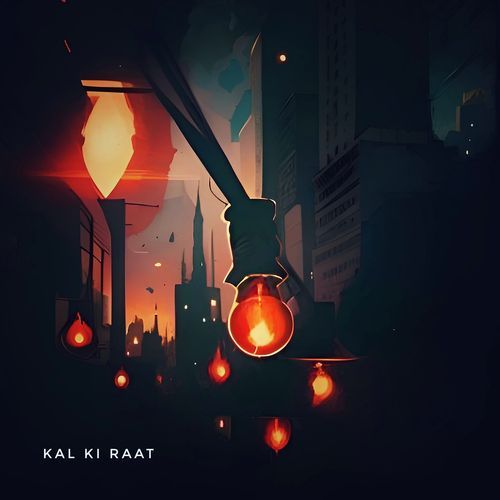 Kal Ki Raat