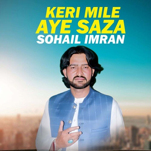 Keri Mile Aye Saza