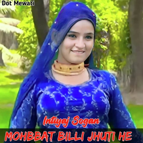 Mohbbat Billi Jhuti He