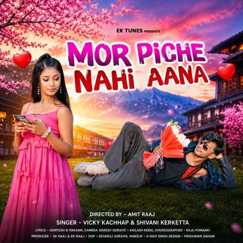 Mor Piche Nahi Aana