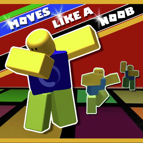 Move Like a Noob_poster_image