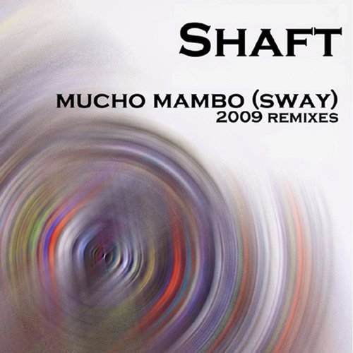 Mucho Mambo (Sway) (2009 Remixes)_poster_image