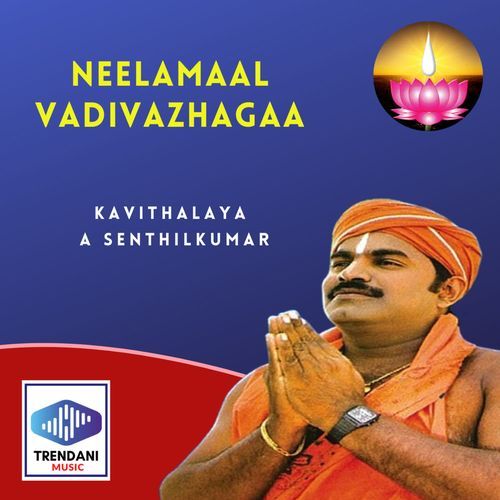 Neelamaal vadivazhagaa