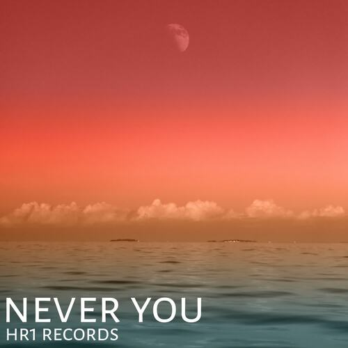 Never You