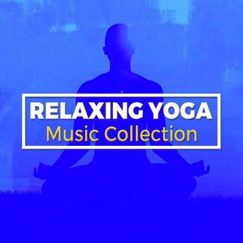 Relaxing Yoga Music Collection