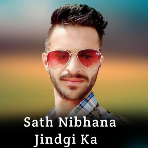 Sath Nibhana Jindgi Ka