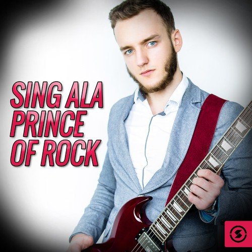 Sing Ala Prince of Rock