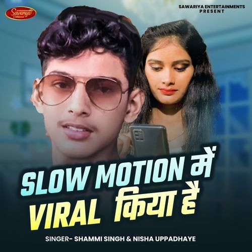 Slow Motion Me Viral Kiya Hai
