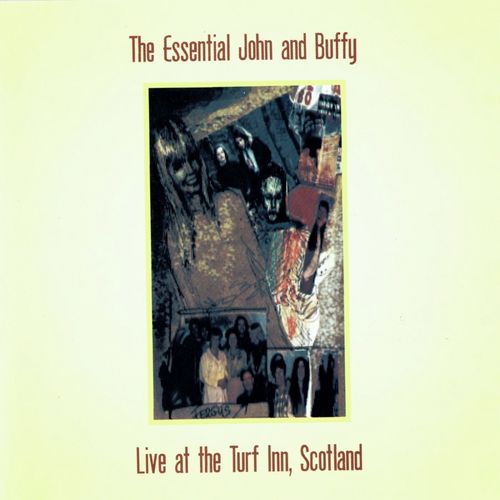 The Essential John and Buffy: Live at the Turf Inn, Scotland (feat. Buffy Ford Stewart)