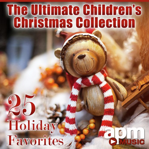 The Ultimate Children's Christmas Collection: 25 Holiday Favorites