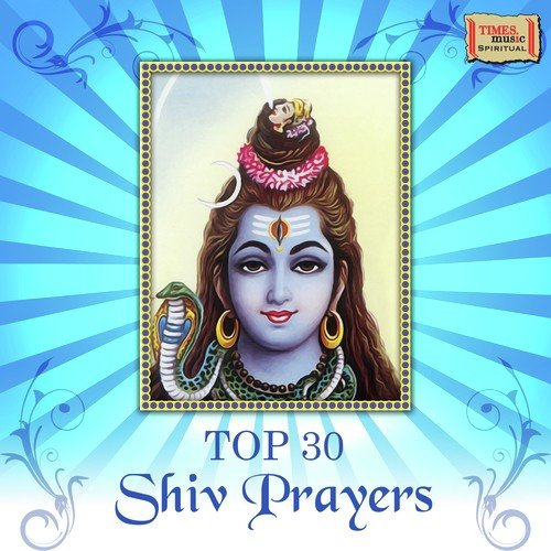 Top 30 Shiv Prayers