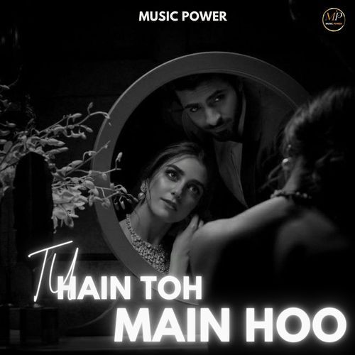 Tu Hain toh Main Hoo