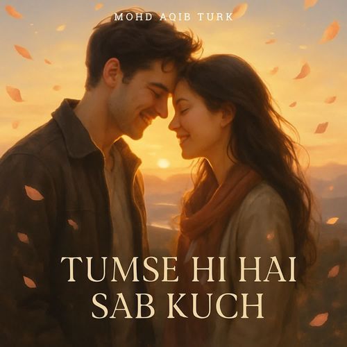 Tumse Hi Hai Sab Kuch