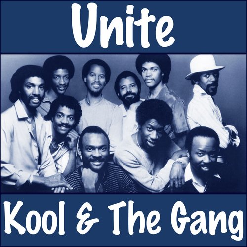 Unite Lyrics - Kool & The Gang - Only on JioSaavn