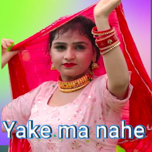 Yake ma nahe