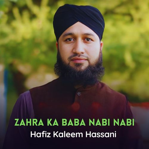 Zahra Ka Baba Nabi Nabi