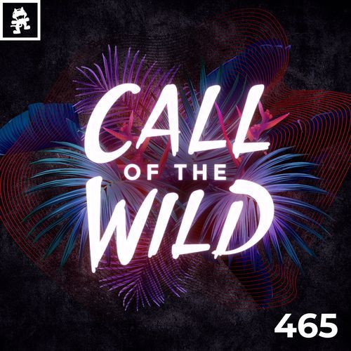 465 - Monstercat Call of the Wild cover art