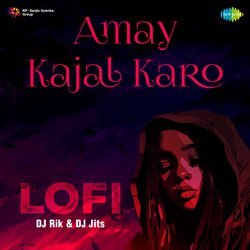 Amay Kajal Karo - LoFi-GjATazpUfQc