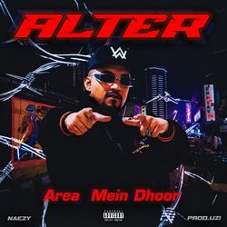 Area Mein Dhoor (From Alter Ep)