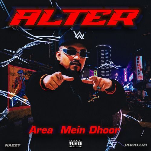 Area Mein Dhoor (From Alter Ep)