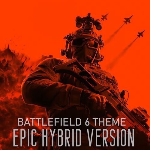 Battlefield 6 Theme (EPIC HYBRID VERSION)