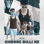 Chhore Dilli Ke