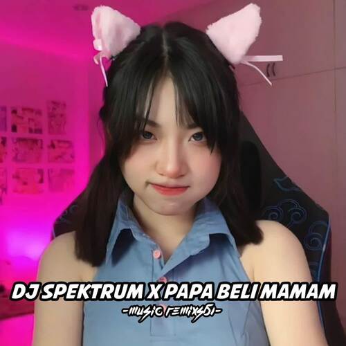 DJ Spectrum X Papa Beli Mamam cover art