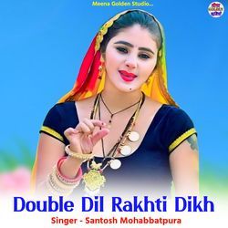 Double Dil Rakhti Dikh-GlstUAFkB1c