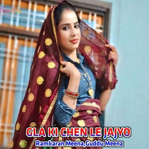 GLA KI CHEN LE JAJYO