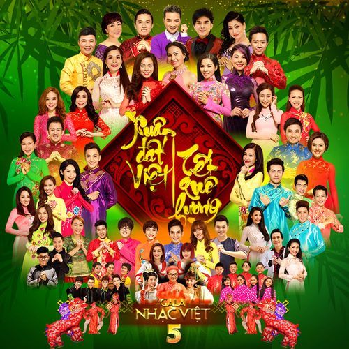 Gala Nhạc Việt 5: Xuân Đất Việt, Tết Quê Hương_poster_image