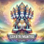 Gayatri Mantra 108 times Sacred Sounds of Bharat (Calm Mix)