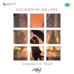 Gulmohar Malare - Cinematic Trap-BRE6UBhbcUo