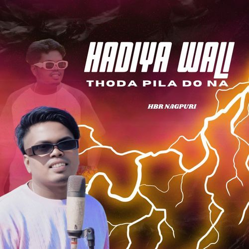 Hadiya Wali Thoda Pila Do Na