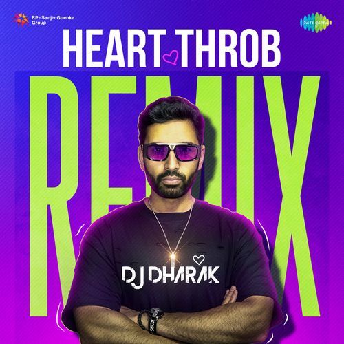 Heartthrob - Remix - DJ Dharak