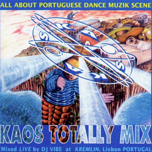 Kaos Totally Mix (Mixed By DJ Vibe At Kremlin)