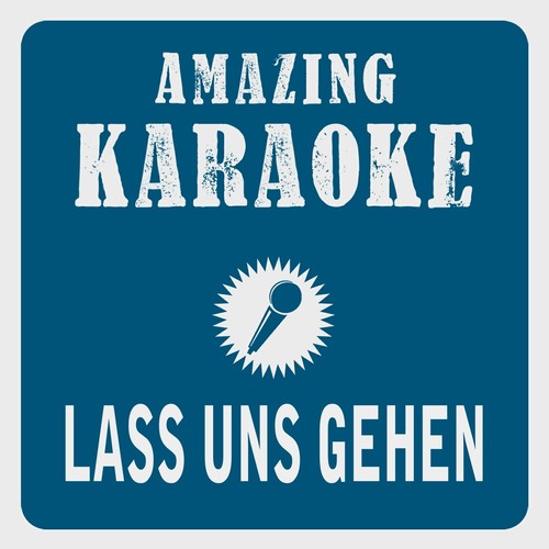 Lass uns gehen (Single Edit) [Karaoke Version] (Originally Performed By Revolverheld)_poster_image