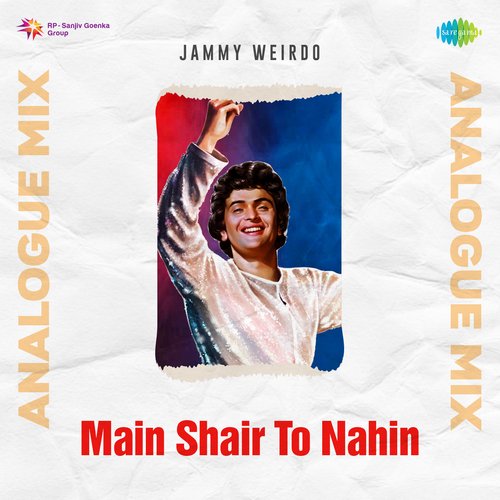 Main Shair To Nahin Analogue Mix