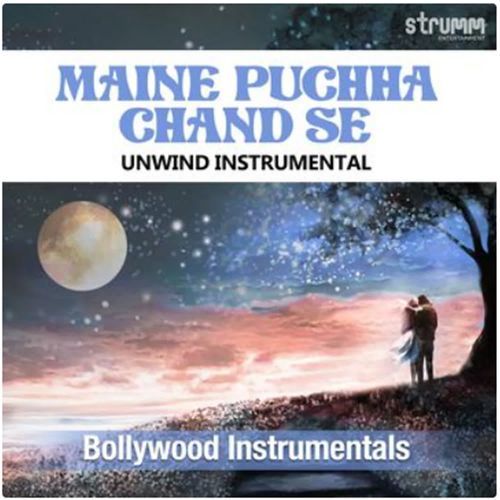 Maine Puchha Chand Se - Unwind Instrumental