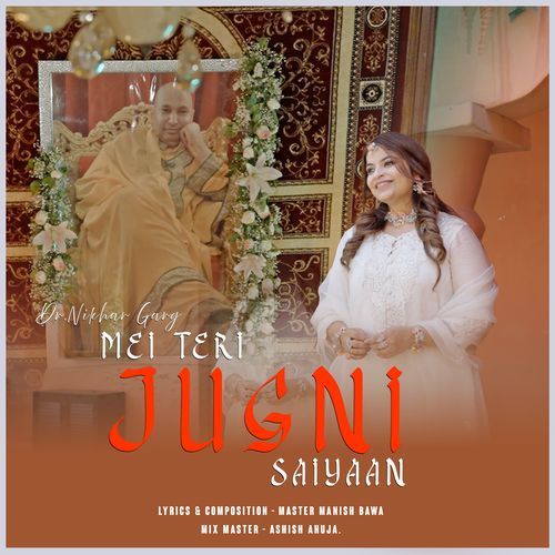 Mei Teri Jugni Saiyaan