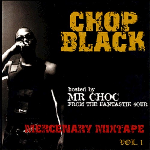 Mercenary Mixtape, Vol. 1 (Hosted by Mr. Choc from The Fantastic 4our)