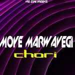 Moye Marbavegi Chori