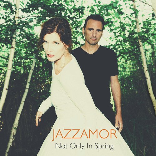 Not Only in Spring (Jazzamor Mix)