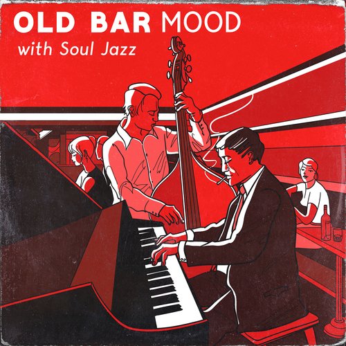 Old Bar Mood with Soul Jazz