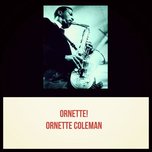 Ornette!