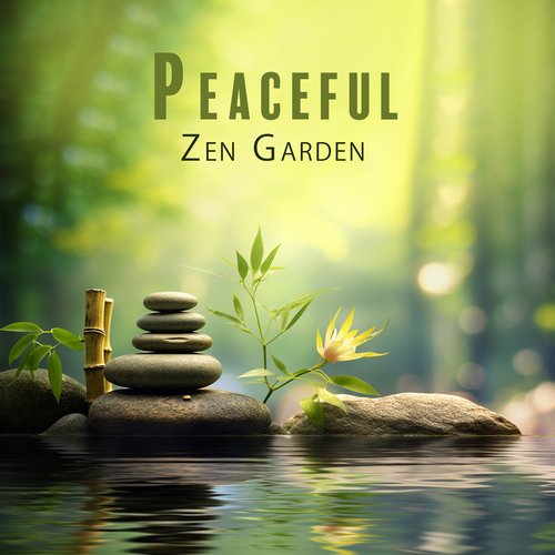 Peaceful Zen Garden: Inner Mind Relaxation, Sounds to Ease Pain and Stress