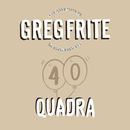 Quadra (Les gros mots de Greg Frite)_poster_image