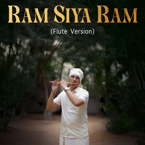 Ram Siya Ram (Flute Version)